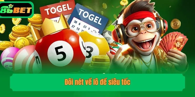 Đôi nét về lô đề siêu tốc